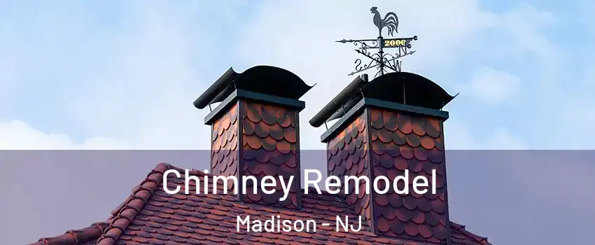  Chimney Remodel Madison - NJ