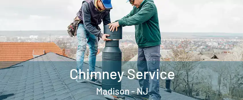  Chimney Service Madison - NJ