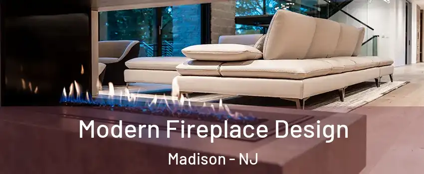  Modern Fireplace Design Madison - NJ